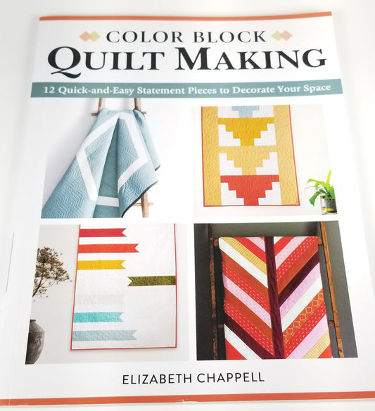 Color Block Quilt Making Elizabeth Chappell book