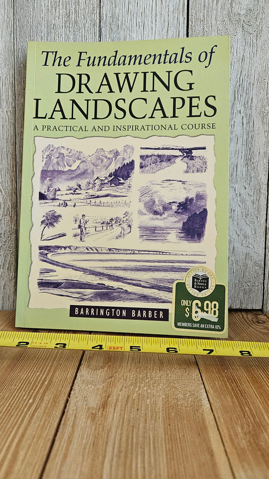 The Fundamentals of Drawing Landscapes A practical and Inspirational Course Barrington Barber Book