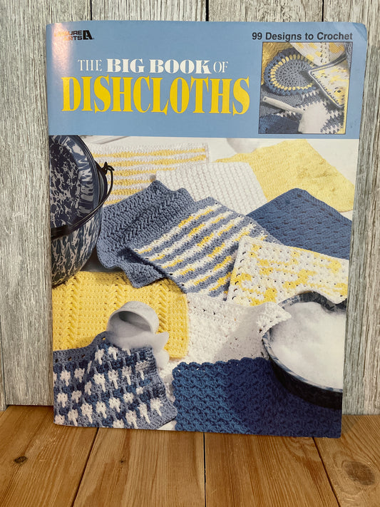 The BIG Book of Dishcloths 99 Designs to Crochet Pattern Book Leisure Arts 3027