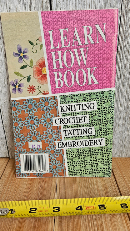 Coats and Clark Learn How Book 1401 - Knitting, Crochet, Tatting, Embroidery How To Booklet 1993