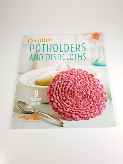 Creative Potholders and dish cloths Crochet Pattern Book Leisure Arts