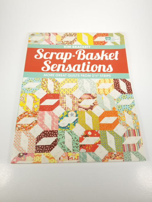 Scrap Basket Sensations Quilt Book Kim Bracket