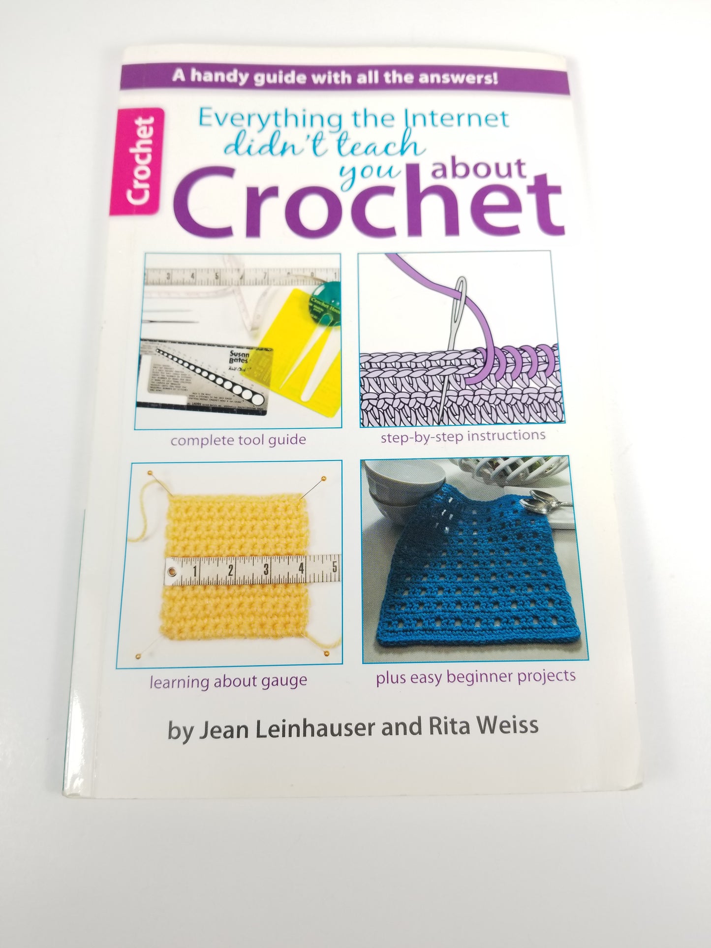 Everything the internet didn't teach you about crochet Pattern Book Leisure Arts