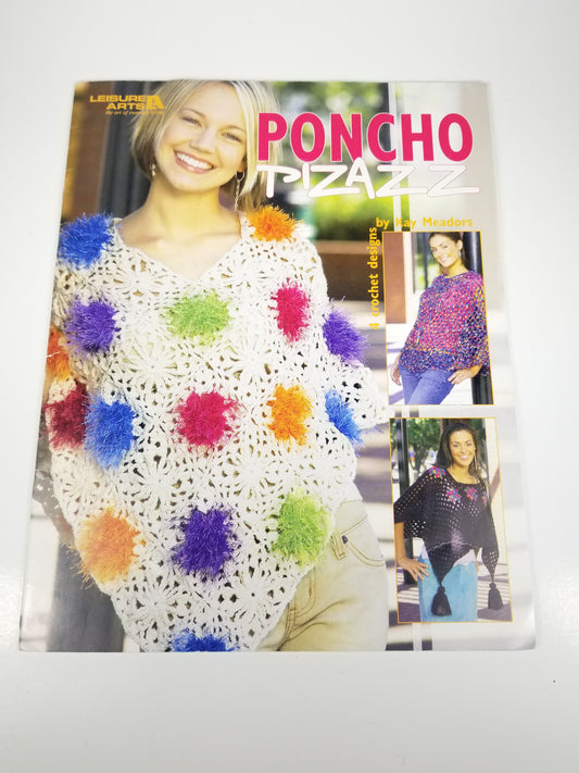 Poncho Pizazz Leisure Arts Crochet Book By Kay Meadors #3890