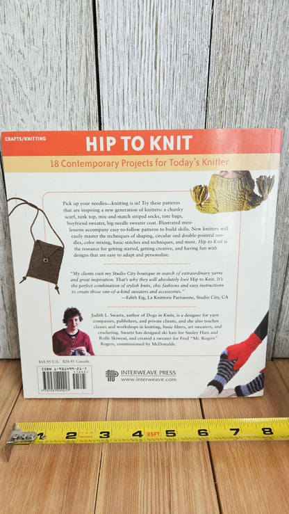 Hip to Knit 18 Contemporary Projects for Today's Knitter Judith Swartz Book Paperback 2002