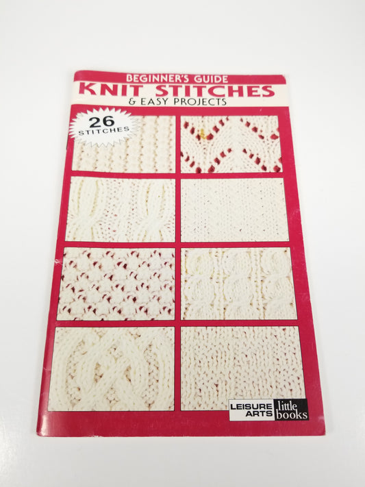 Beginner's Guide Knit Stitches and Easy Projects Book