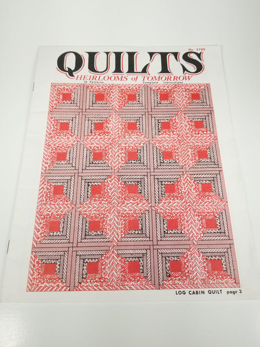 QUILTS Heirlooms of Tomorrow 16 Quilt Patterns no. 3780