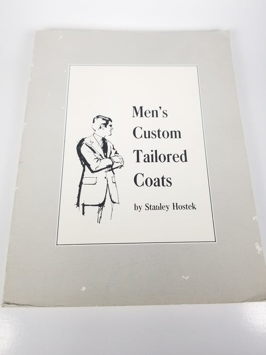 Men's Custom Tailored Coats By Stanley Hostek Physical Tailoring Book Instructions