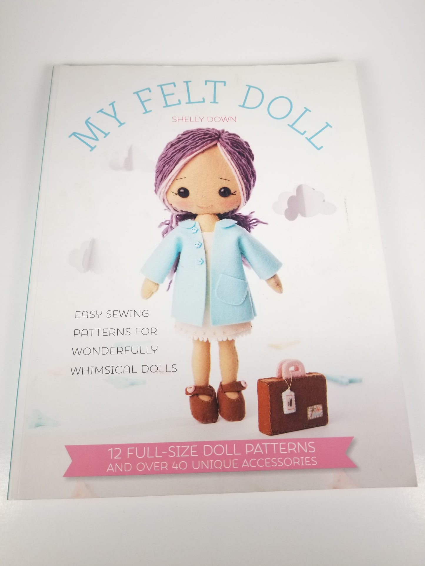 My Felt Doll Sewing Pattern Book Shelly Down