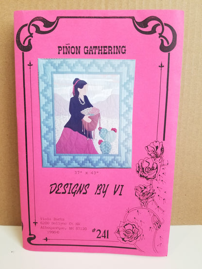 Pinon Gathering Designs by Vi #241 Quilt Pattern