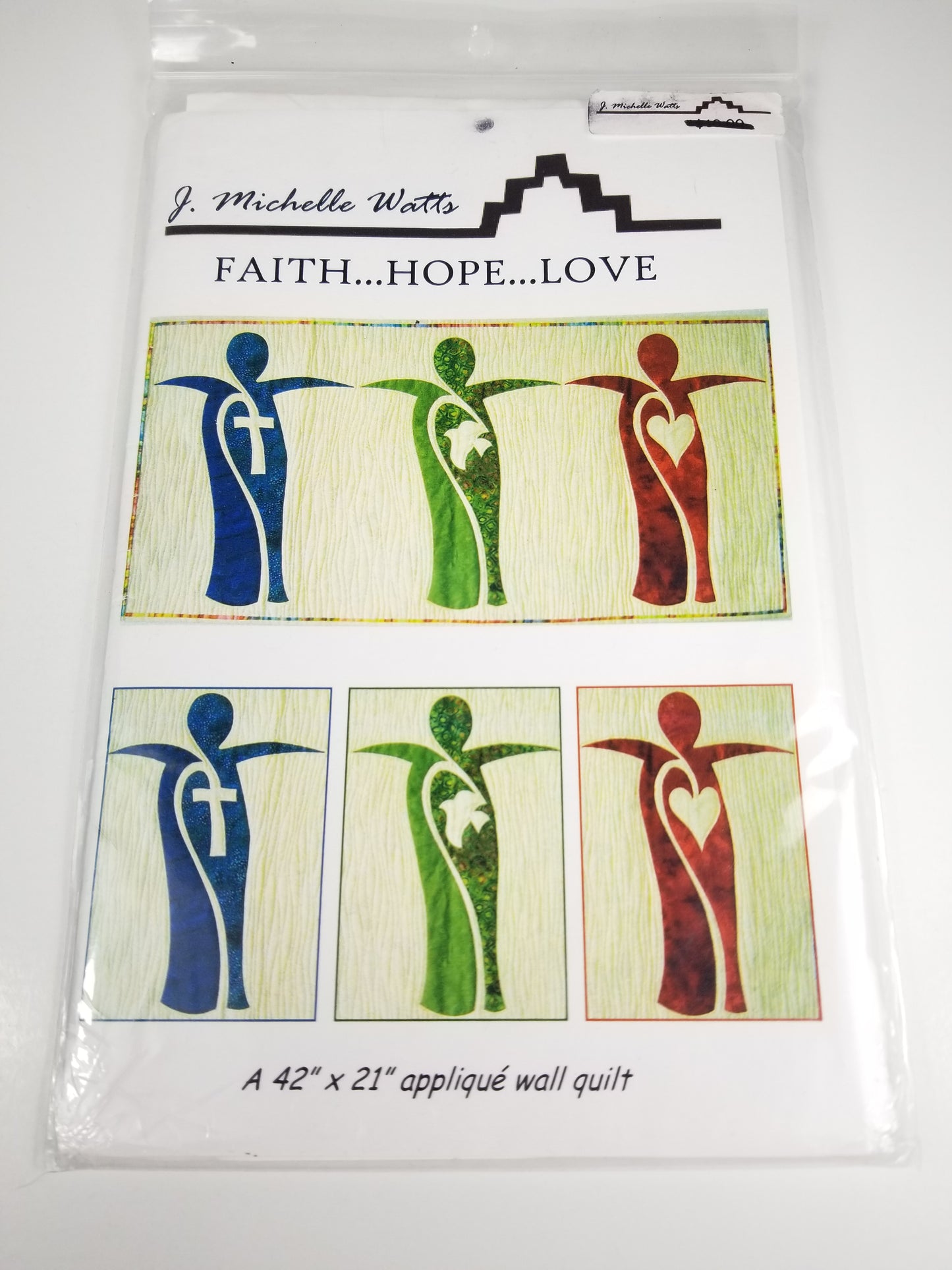 Faith... Hope... Love Sewing Pattern Quilt By J. Michelle Watts